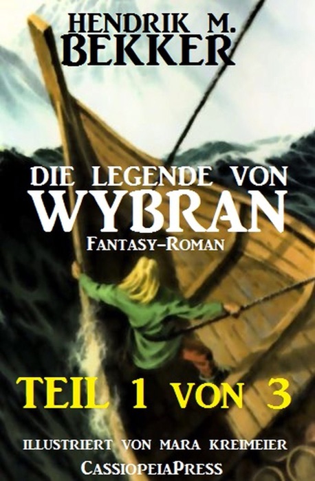 Die Legende von Wybran, Teil 1 von 3 (Serial)