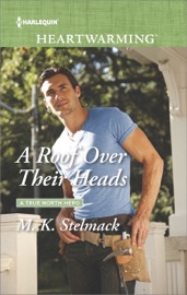 A Roof Over Their Heads - M. K. Stelmack by  M. K. Stelmack PDF Download