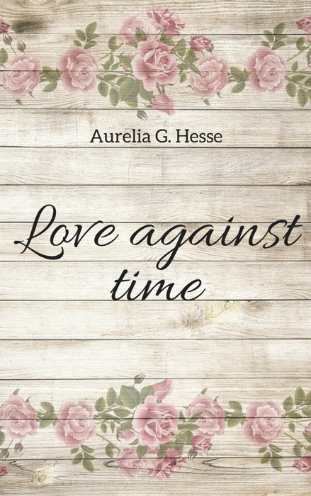 Love against time