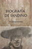 Biografía de Sandino - Sergio Ramirez