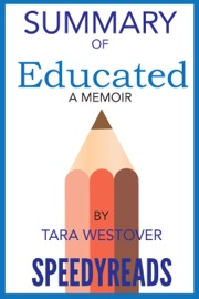 Summary of Educated A Memoir - SpeedyReads