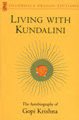 Living with Kundalini - Gopi Krishna