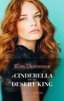 Kim Lawrence - A Cinderella For The Desert King artwork