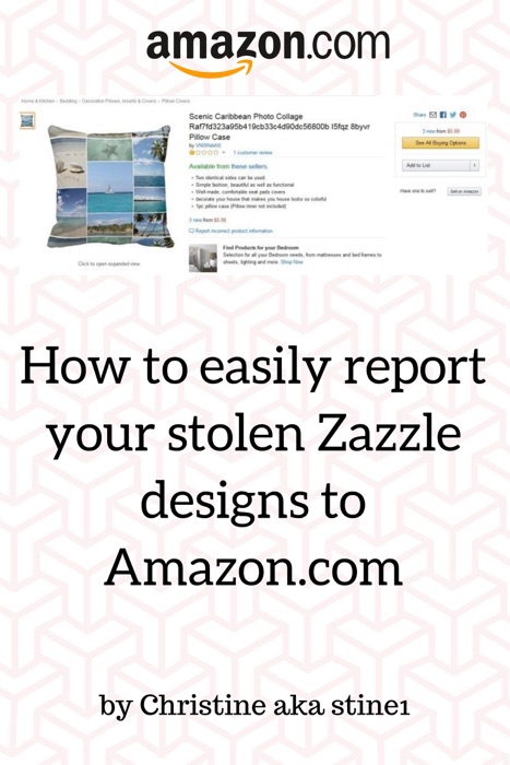 How to easily Report Your Stolen Zazzle Designs to Amazon.com
