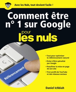 Comment être No 1 sur Google pour les Nuls - Daniel Ichbiah