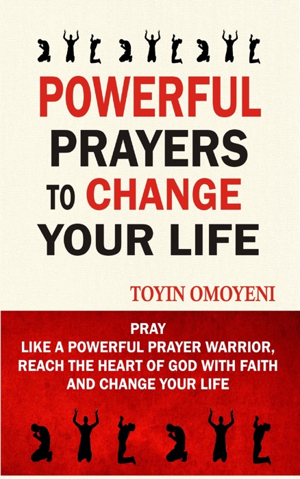 Powerful Prayers To Change Your Life