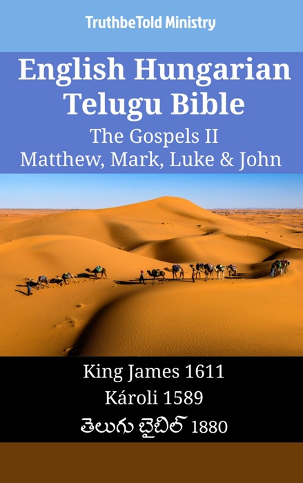 English Hungarian Telugu Bible - The Gospels II - Matthew, Mark, Luke & John