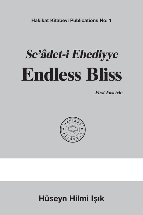 Seâdet-i Ebediyye Endless Bliss First Fascicle