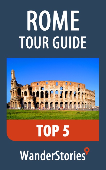 Rome Tour Guide Top 5
