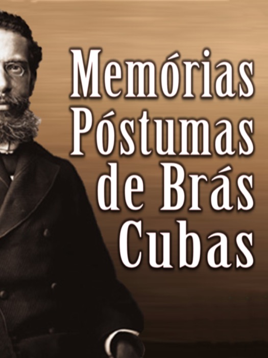 Memórias Póstumas de Brás Cubas