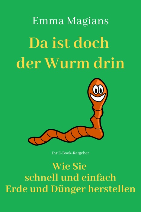 Da ist doch der Wurm drin!