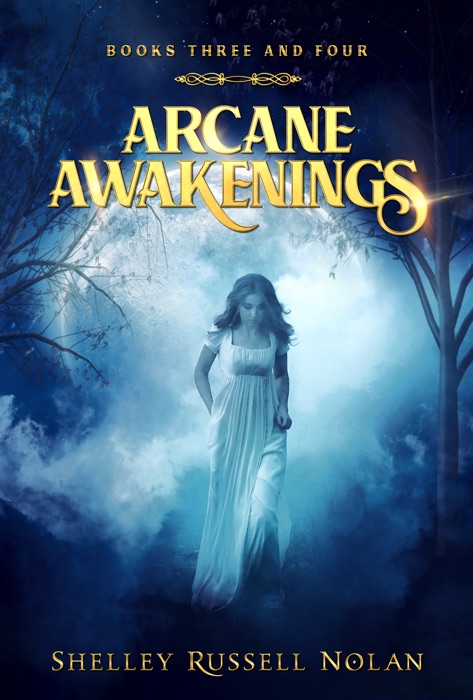 Arcane Awakenings Books Three and Four