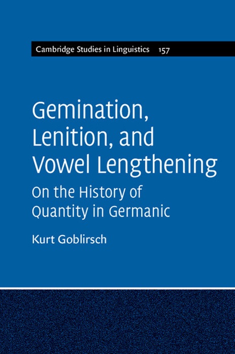 Gemination, Lenition, and Vowel Lengthening: Volume 157