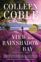 Colleen Coble - The View from Rainshadow Bay artwork