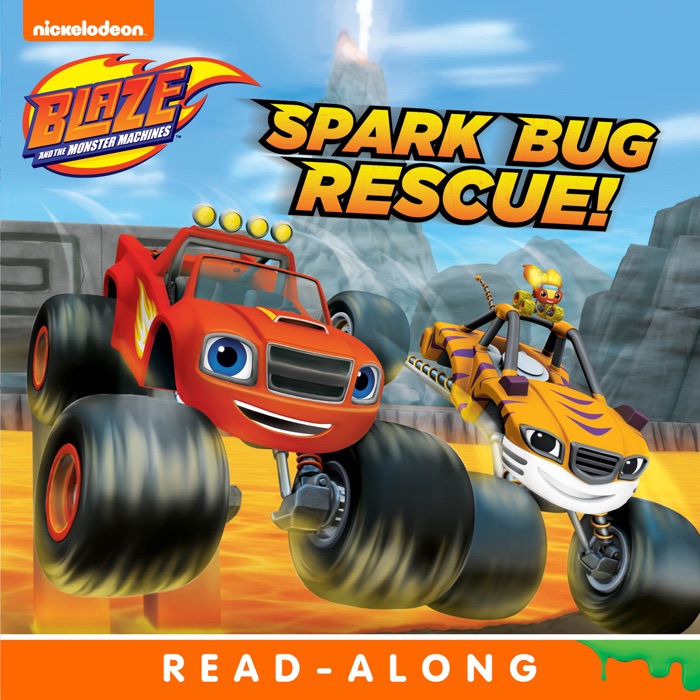 Spark Bug Rescue! (Blaze and the Monster Machines) (Enhanced Edition)