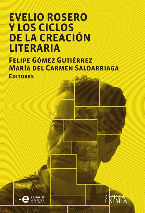 Evelio Rosero y los ciclos de la creaci贸n literaria