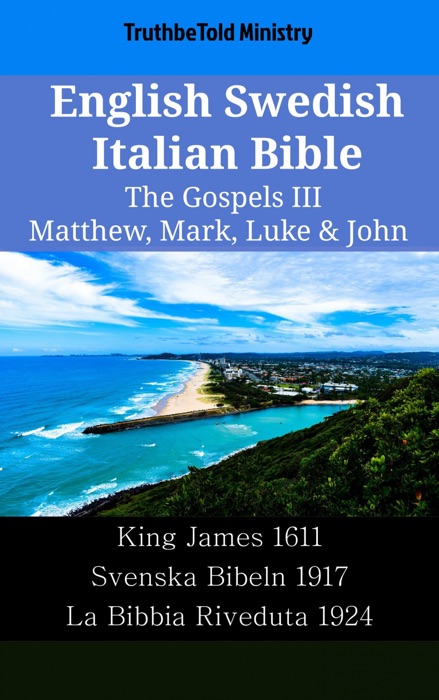 English Swedish Italian Bible - The Gospels III - Matthew, Mark, Luke & John