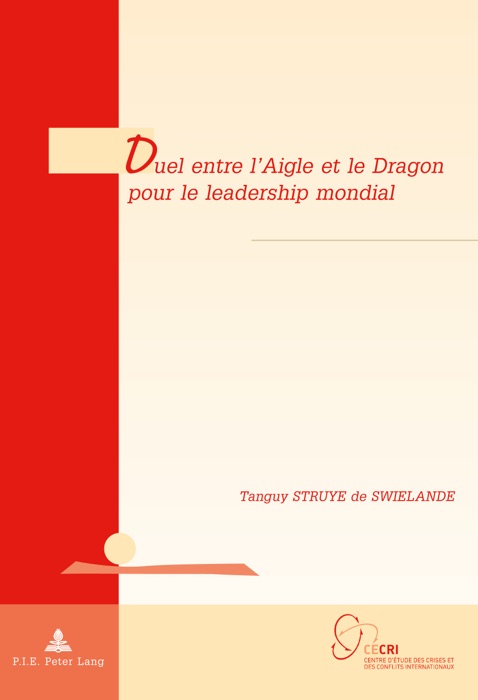 Duel entre lAigle et le Dragon pour le leadership mondial