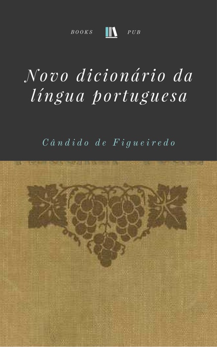 Novo dicionário da língua portuguesa