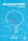 Neuroanatomía - Luis Enrique Caro Henao, Gustavo Patiño Fernández & Edgar Osuna Suárez