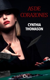 As de corazones - Cynthia Thomason by  Cynthia Thomason PDF Download