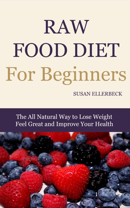Raw Food Diet For Beginners