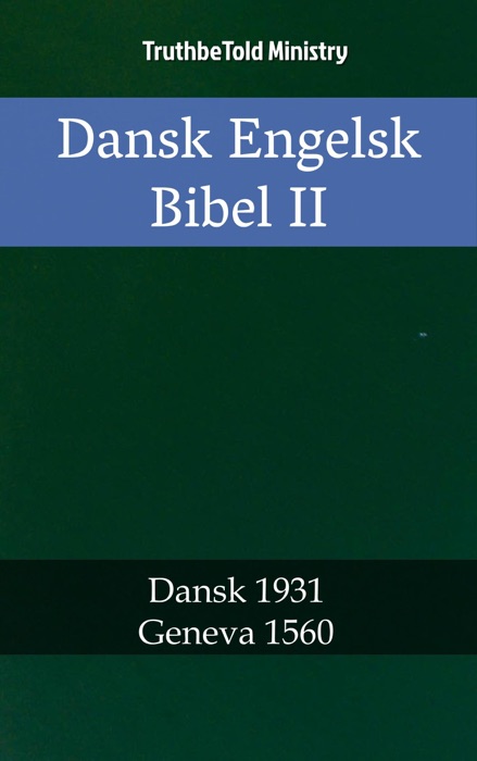 Dansk Engelsk Bibel II