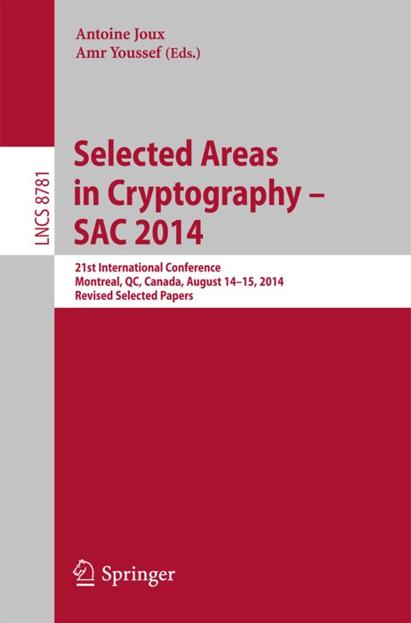 Selected Areas in Cryptography -- SAC 2014