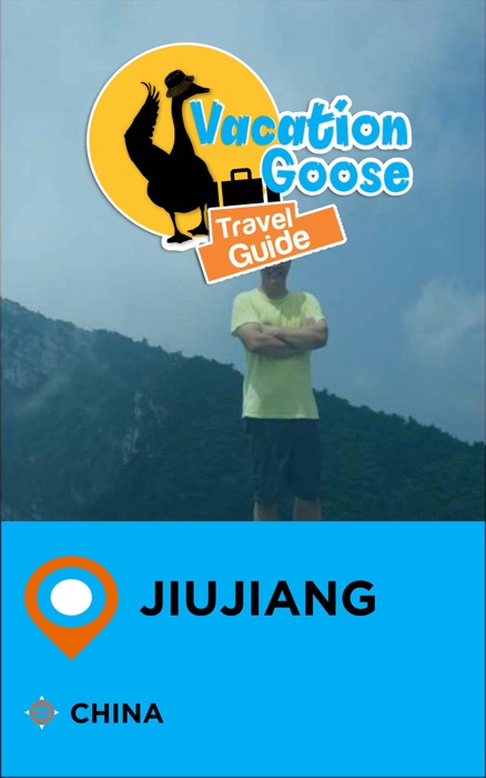 Vacation Goose Travel Guide Jiujiang China