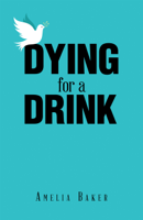 Amelia Baker - Dying for a Drink artwork
