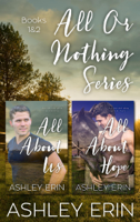 Ashley Erin - All or Nothing Boxed Set (Books 1 and 2) artwork