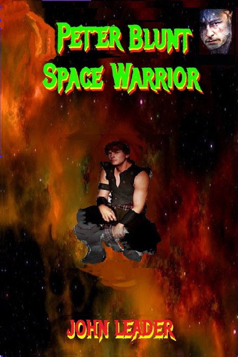 Peter Blunt Space Warrior