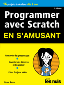 Programmer avec Scratch pour les Nuls en s'amusant - Derek Breen