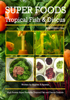 Super Foods Tropical Fish and Discus Book - Alastair R Agutter