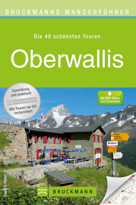 Wanderführer Oberwallis - Die 40 schönsten Touren zum Wandern