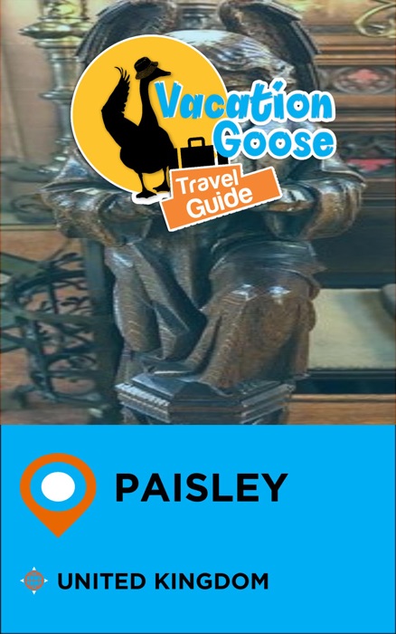 Vacation Goose Travel Guide Paisley United Kingdom