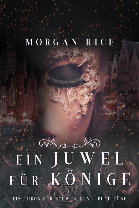 Ein Juwel für Könige (Ein Thron für Schwestern —Buch Fünf)