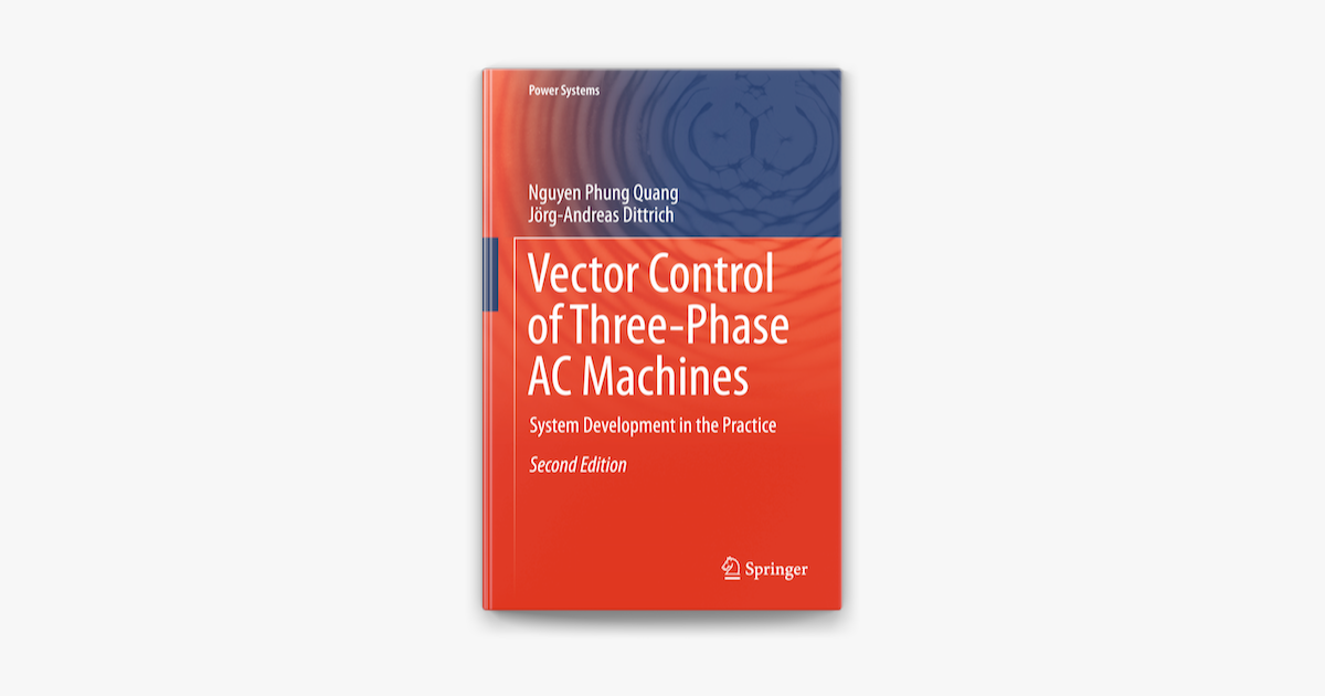 ‎vector Control Of Three-phase Ac Machines On Apple Books