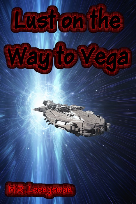 Lust on the Way to Vega