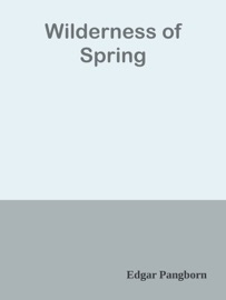 Wilderness of Spring - Edgar Pangborn by  Edgar Pangborn PDF Download