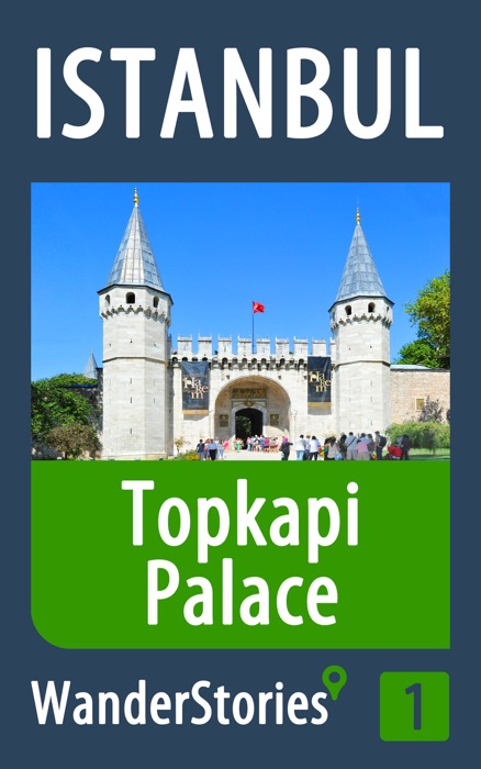 Topkapi Palace in Istanbul