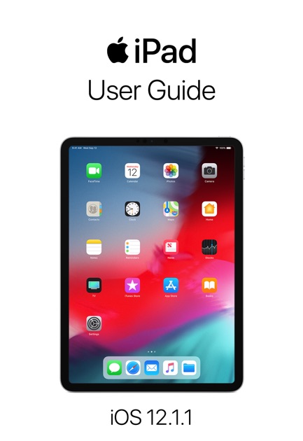 ipad user guide for ios 12 1 1 by apple inc on apple books