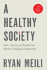 Ryan Meili - A Healthy Society artwork