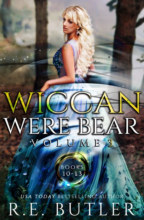 Wiccan-Were-Bear Series Volume Three