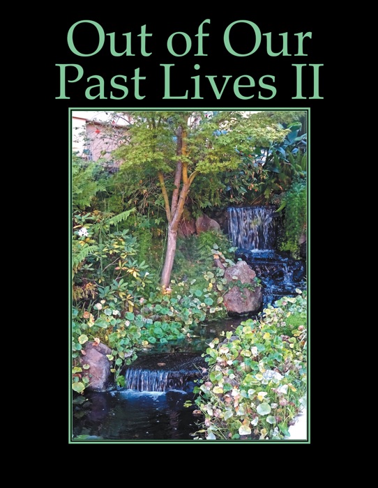 Out of Our Past Lives Ii