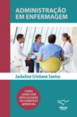 Administração em Enfermagem - Jackeline Cristiane Santos