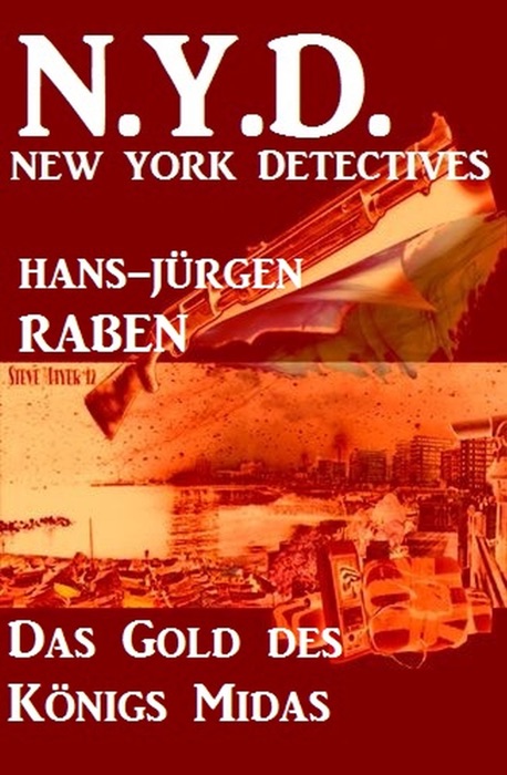Das Gold des Königs Midas: N. Y. D. - New York Detectives