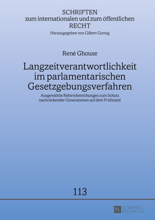 Langzeitverantwortlichkeit im parlamentarischen Gesetzgebungsverfahren