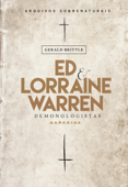 Ed & Lorraine Warren: Demonologistas - Gerald Brittle, Ed Warren & Lorraine Warren