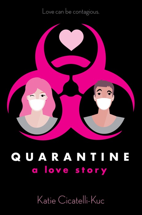 Quarantine: A Love Story